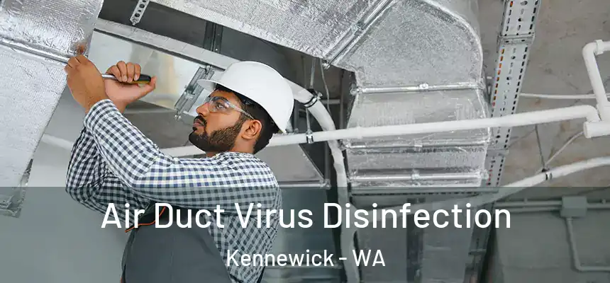  Air Duct Virus Disinfection Kennewick - WA