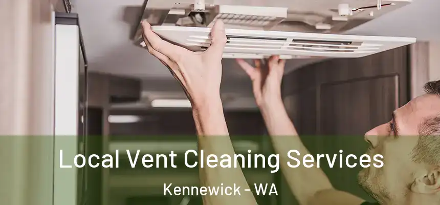  Local Vent Cleaning Services Kennewick - WA